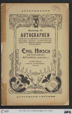 Nr. 35: Katalog: Autographen : Fürsten, Feldherren, Staatsmänner, Politiker, Dichter, Schriftsteller, Gelehrte, Musiker, Maler, Bildhauer, Schauspieler