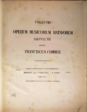 Collectio operum musicorum batavorum saeculi XVI : Sumptibus societatis Batavae ad musicam promovedam, 11
