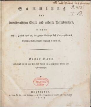 1.1815: Sammlung der landesherrlichen Edicte und anderer Verordnungen, welchen im ganzen Umfange des Herzogthums Nassau Gesetzeskraft beigelegt worden ist