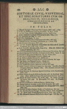Historiae Civil. Universal. Et Spec. Scriptores Cum Genealogicis, Heraldicis, Chronologicis Ac Geographis