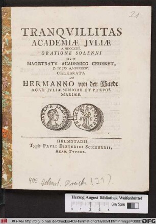 Tranqvillitas Academiæ Jvliæ A. MDCCXXIII. Oratione Solenni Cvm Magistratv Academico Cederet, D. IV. Jan. A. MDCCXXIV. Celebrata