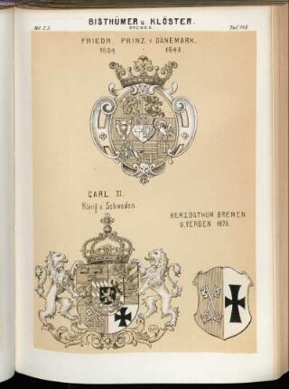 Taf. 149. Bremen. - Friedr. Prinz v. Dänemark. 1634 - 1648. - Carl XI. König v. Schweden. - Herzogthum Bremen v. Verden 1675