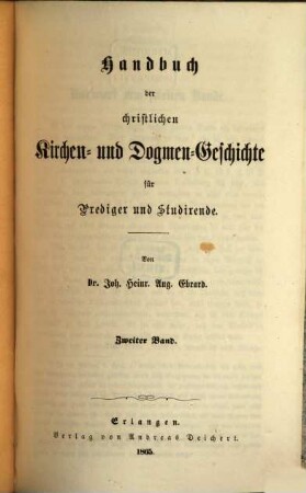 Handbuch der christlichen Kirchen- und Dogmen-Geschichte : für Prediger und Studirende, 2
