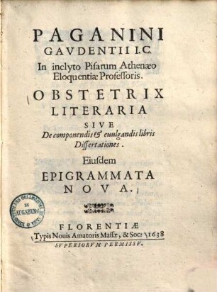 Obstetrix literaria sive de componendis & evulgandis libris dissertationes
