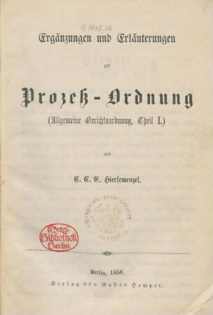 Ergänzungen und Erläuterungen zur Prozeß-Ordnung : (Allgemeine Gerichtsordnung, Theil I.)
