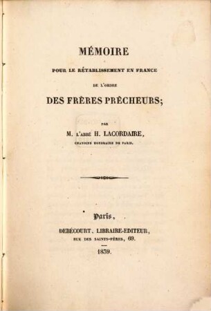 Mémoire pour le rétablissement en France de l'ordre des frères prêcheurs
