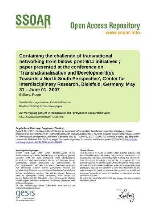 Containing the challenge of transnational networking from below: post-9/11 initiatives ; paper presented at the conference on 'Transnationalisation and Development(s): Towards a North-South Perspective', Center for Interdisciplinary Research, Bielefeld, Germany, May 31 - June 01, 2007