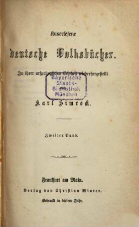 Auserlesene deutsche Volksbücher : In ihrer ursprünglichen Echtheit wiederhergestellt von Karl Simrock. 2