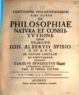 Positiones Philosophicae De Philosophia ..., Pars Altera. De Philosophiae Natvrae Et Constitvtione