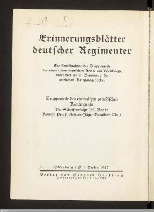 Kriegsgeschichte des Königl. Preuß. Reserve-Jäger-Bataillons Nr. 4 : nach amtlichen Unterlagen und Berichten der Mitkämpfer