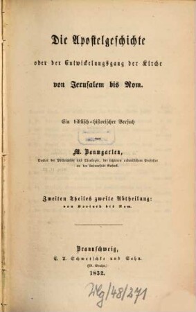 Die Apostelgeschichte oder der Entwickelungsgang der Kirche von Jerusalem bis Rom : ein biblisch-historischer Versuch. 2,2, Von Korinth bis Rom