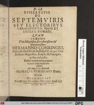 Dissertatio De Septemviris Seu Electoribus Germanorum Regni Et Imperii Romani