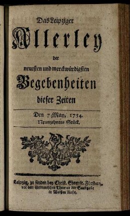 Den 7. May, 1754. Neunzehntes Stück.