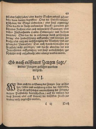 Ob nach eröffneter Zeugen sage/ weiter Zeugen geführt werden mögen. LVI.