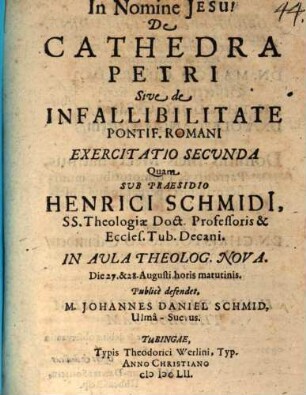 Diss. II.da de cathedra Petri, sive de infallibilitate pontif. Rom.