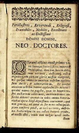 Perillustres, Reverendi, Religiosi, Prænobiles, Nobiles, Excellentes ac Doctissimi Domini Domini, Neo-Doctores.