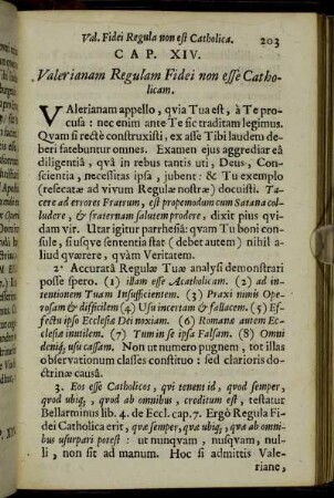 Cap. XIV. Valerianam Regulam Fidei non esse Catholicam.