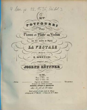 56me potpourri pour piano et flûte ou violon sur des motifs de l'opéra La vestale, musique de G. Spontini : op: 296