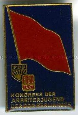 FDGB (Freier Deutscher Gewerkschaftsbund) und FDJ (Freie Deutsche Jugend, Kongress der Arbeiterjugend der DDR in Berlin