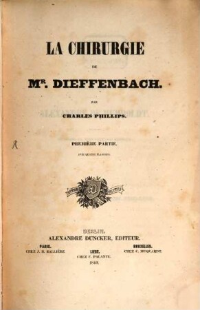 La chirurgie de M. Dieffenbach. 1 : Avec quatre planches