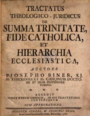 Tractatus Theologico-Juridicus De Summa Trinitate, Fide Catholica, Et Hierarchia Ecclesiastica