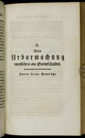 II. Von Urbarmachung moosichten oder Sumpf-Landes.