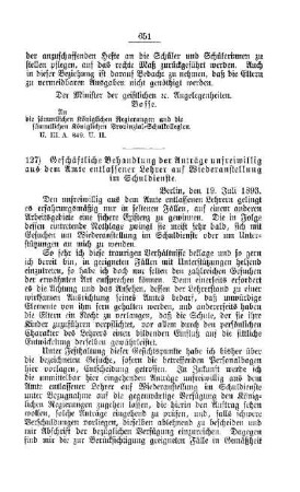 Geschäftliche Behandlung der Anträge unfreiwillig aus dem Amt entlassener Lehrer auf Wiederanstellung im Schuldienst : [E. Oeffentliches Volksschulwesen]
