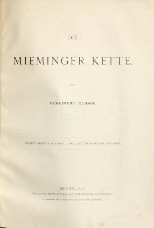 Die Mieminger Kette : Separat-Abdruck aus Band I der "Erschliessung der Ostalpen"