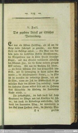 V. Fall. Der gegebene Anlass zur tödlichen Verwundung
