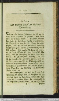 V. Fall. Der gegebene Anlass zur tödlichen Verwundung