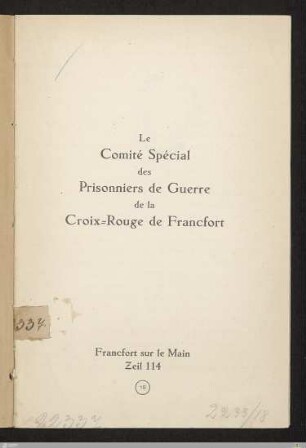 L' activité du comité Spécial des Prisonniers de Guerre de la Croix-Rouge de Francfort : de 1914 à fin 1916
