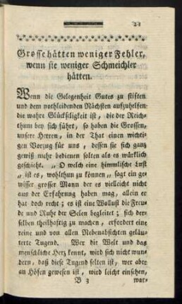 Grosse hätten weniger Fehler, wenn sie weniger Schmeichler hätten.