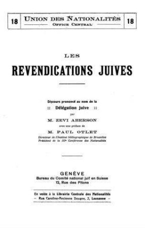 Les revendications juives : discours prononcé au nom de la Délégation juive ; 3me Conférence des Nationalités Lausanne, 27-29 juin 1916 / par Zevi Aberson