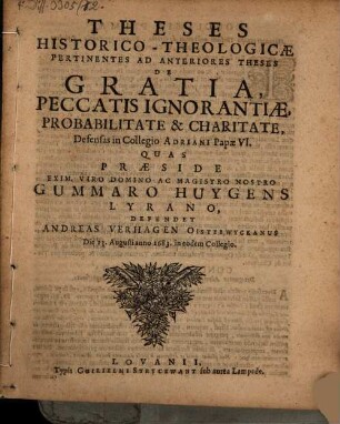 Theses Historico-Theologicae Pertinentes Ad Anteriores Theses De Gratia, Peccatis Ignorantiae, Probabilitate & Charitate