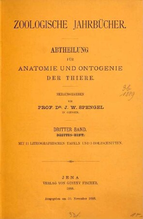 Zoologische Jahrbücher. Abteilung für Anatomie und Ontogenie der Tiere : Zeitschr. für Systematik, Geographie u. Biologie d. Tiere. 3. 1889, b