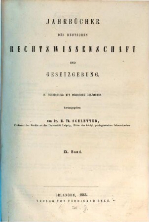 Jahrbücher der deutschen Rechtswissenschaft und Gesetzgebung. 9. 1863