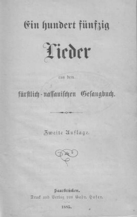 Ein hundert fünfzig Lieder aus dem fürstlich-nassauischen Gesangbuch