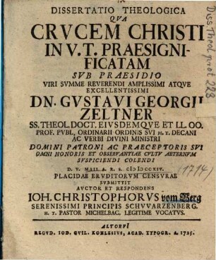 Dissertatio Theologica Qva Crvcem Christi In V. T. Praesignificatam