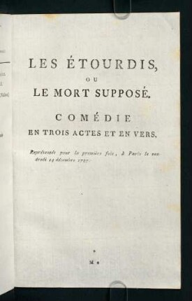 267-344, Les Étourdis, ou le mort supposé, Comédie