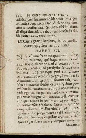 Caput XII. De Curis grandioribus, imperandis cauteriis, thermis, acidulis