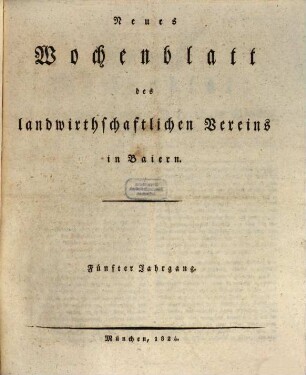 Wochenblatt des Landwirtschaftlichen Vereins in Bayern. 15 = N.F., Jg. 5. 1824