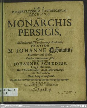 Dissertationum historicarum secunda de monarchis Persicis