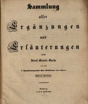 Sammlung aller Ergänzungen und Erläuterungen zum Straf-Gesetz-Buche