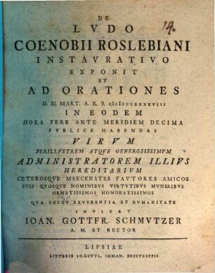 De ludo coenobii Roslebiani instaurativo exponit Jo. Gottfr. Schmuzerus : [programma]