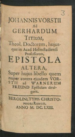 2: Ad Gerhardum Titium, Theol. Doctorem, eiusdemque in Acad. Helmstadiensi Professorem, Epistola, ...