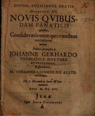 Disputatio III. Novis Quibusdam Fanaticis opposita Considerationem quorundam vaticiniorum continens