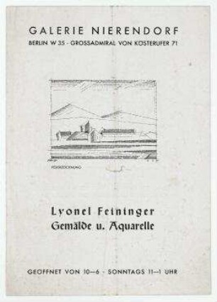 Lyonel Feininger : Gemälde und Aquarelle. Berlin. Ausstellungsführer zur Ausstellung Lyonel Feininger : Gemälde u. Aquarelle der Galerie Nierendorf, Berlin [1936], mit Verzeichnis der ausgestellten Werke.