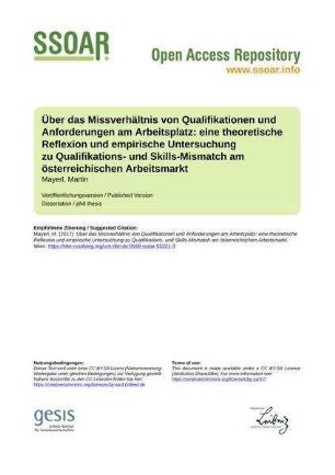 Über das Missverhältnis von Qualifikationen und Anforderungen am Arbeitsplatz: eine theoretische Reflexion und empirische Untersuchung zu Qualifikations- und Skills-Mismatch am österreichischen Arbeitsmarkt
