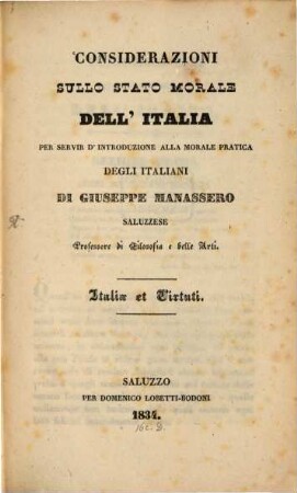 Considerazioni sullo stato morale dell'Italia per servir d'introduzione alla morale pratica degli Italiani