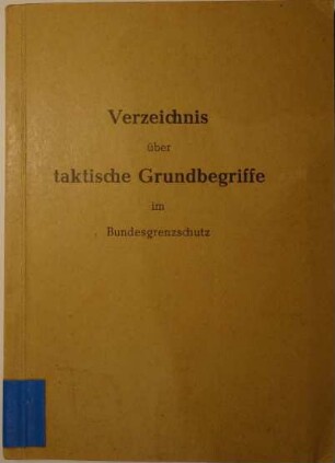 Verzeichnis über taktische Grundbegriffe im BGS